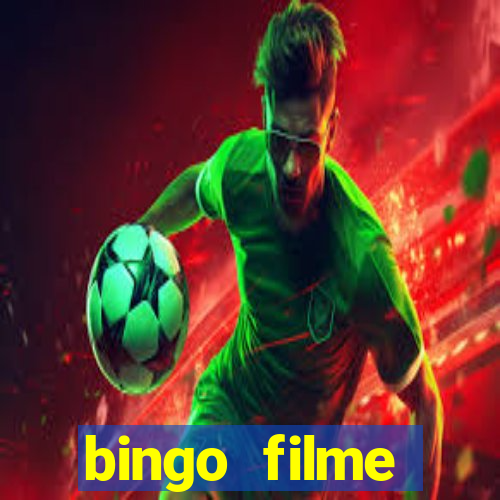 bingo filme assistir online