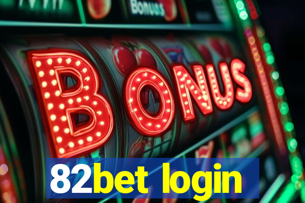 82bet login