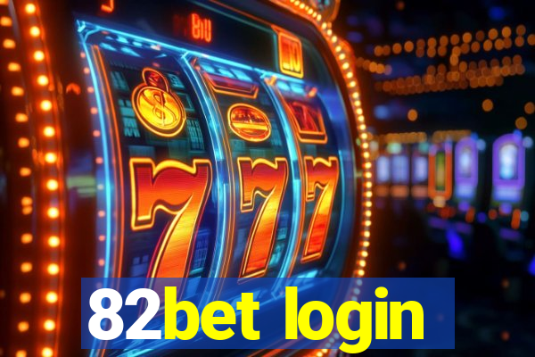 82bet login