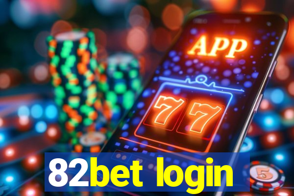 82bet login