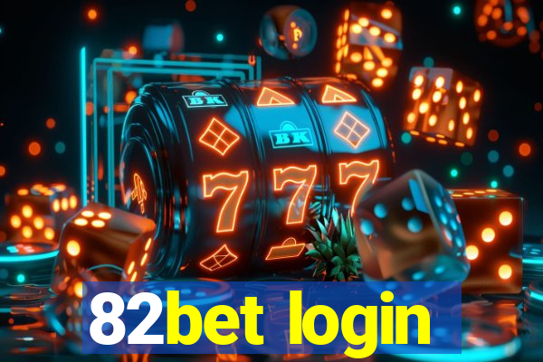 82bet login