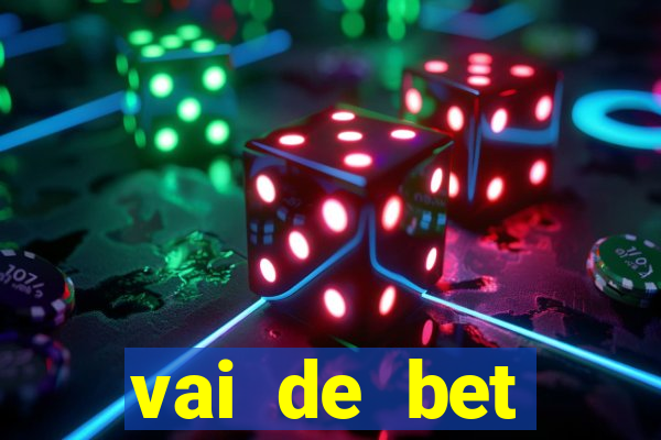 vai de bet plataforma gusttavo lima