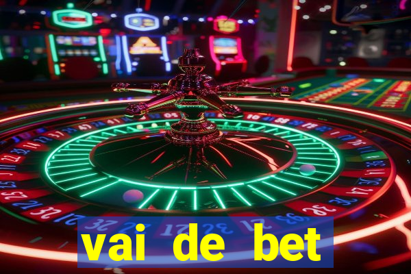 vai de bet plataforma gusttavo lima