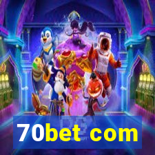 70bet com