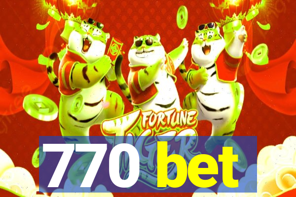 770 bet