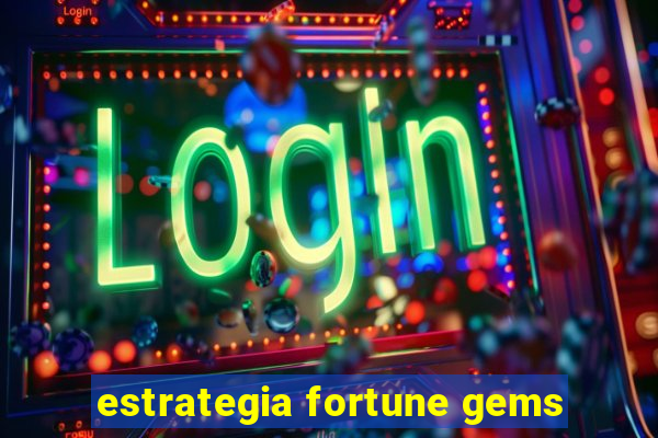 estrategia fortune gems