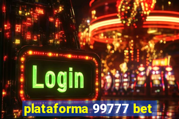 plataforma 99777 bet