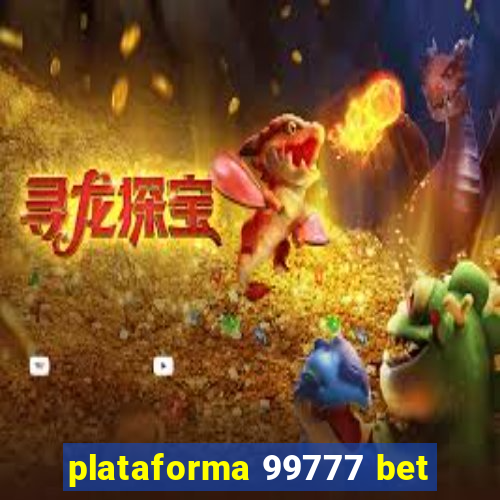 plataforma 99777 bet