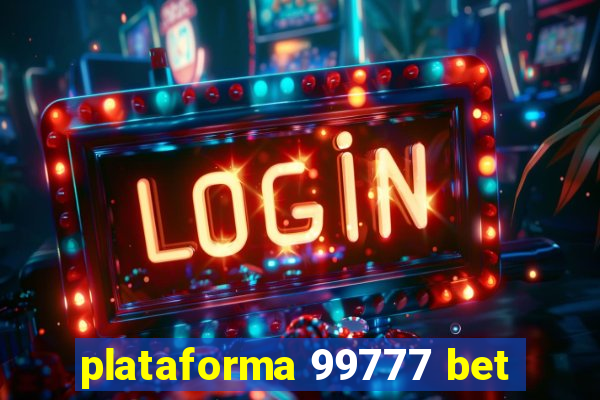 plataforma 99777 bet