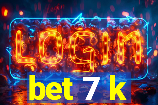 bet 7 k