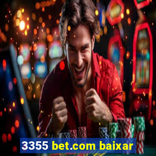 3355 bet.com baixar