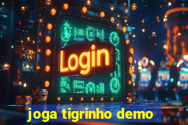 joga tigrinho demo