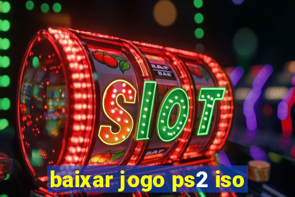 baixar jogo ps2 iso