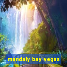 mandaly bay vegas