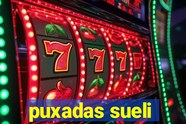 puxadas sueli