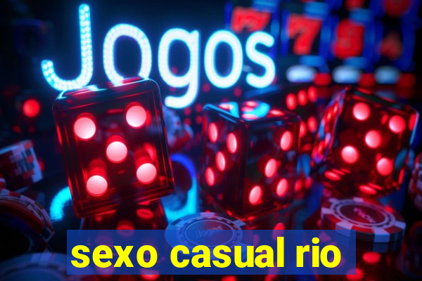 sexo casual rio