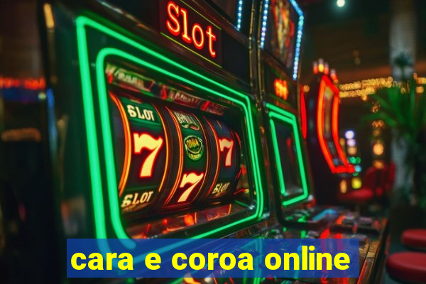 cara e coroa online