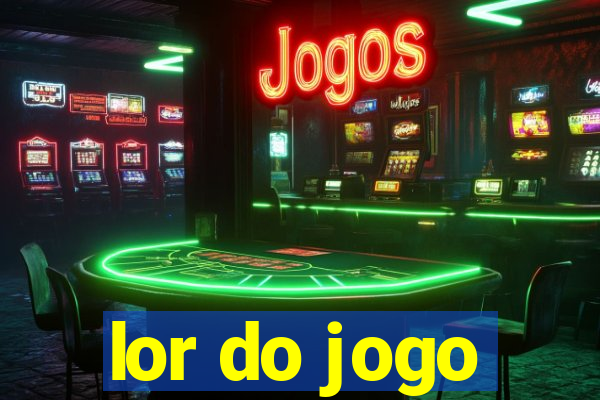 lor do jogo