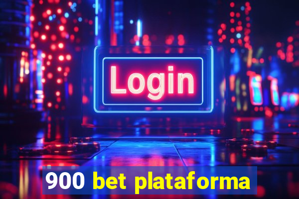 900 bet plataforma