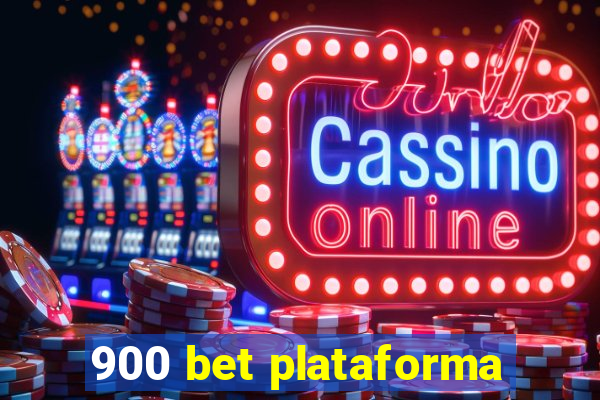 900 bet plataforma