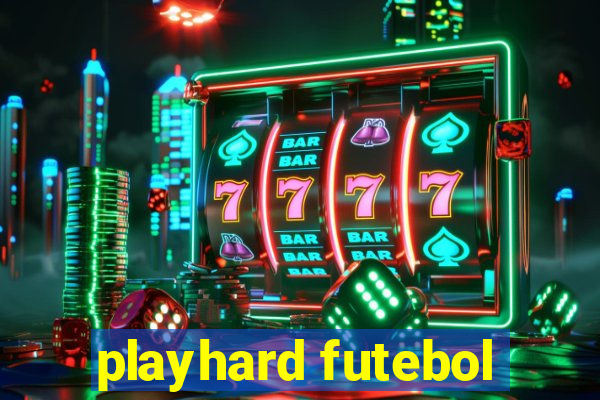 playhard futebol