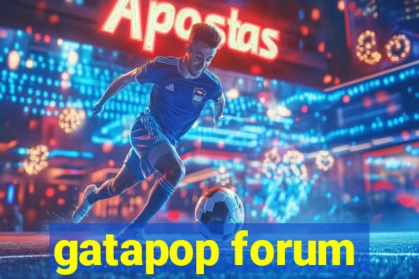 gatapop forum