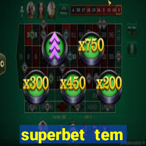 superbet tem pagamento antecipado