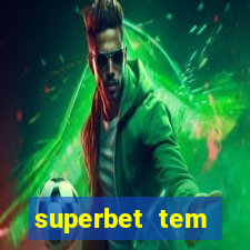 superbet tem pagamento antecipado