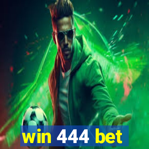 win 444 bet