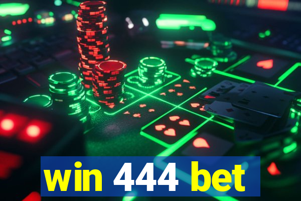 win 444 bet