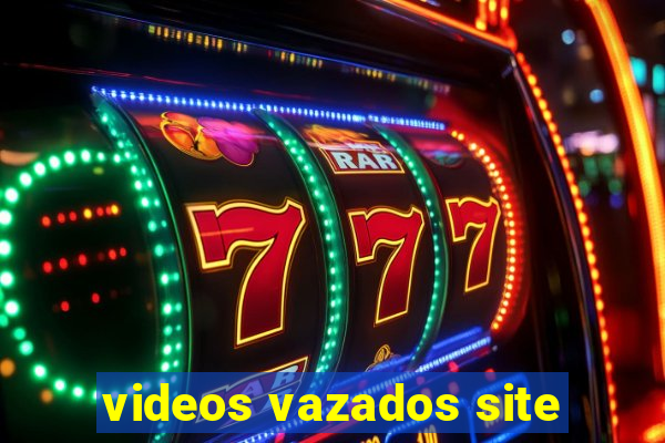 videos vazados site