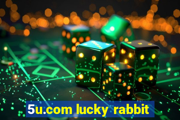 5u.com lucky rabbit