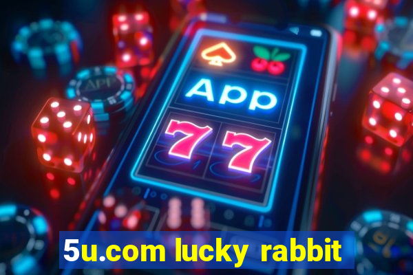 5u.com lucky rabbit