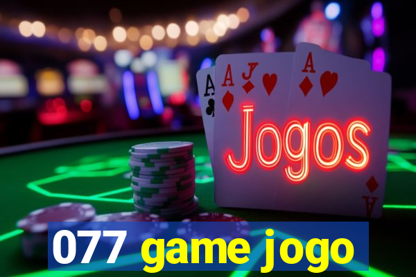 077 game jogo