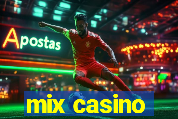 mix casino