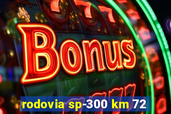 rodovia sp-300 km 72