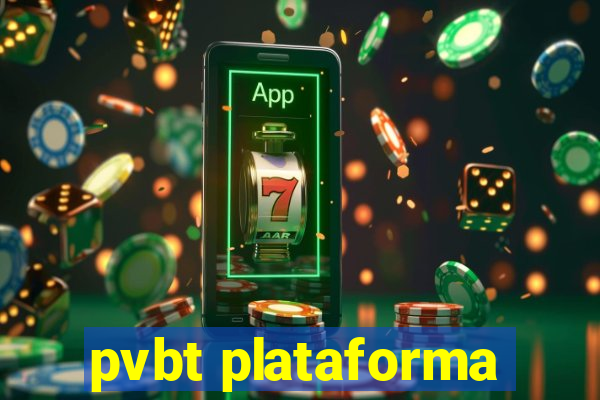 pvbt plataforma