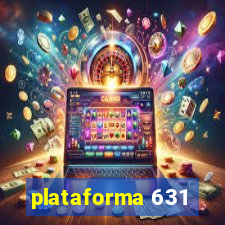 plataforma 631