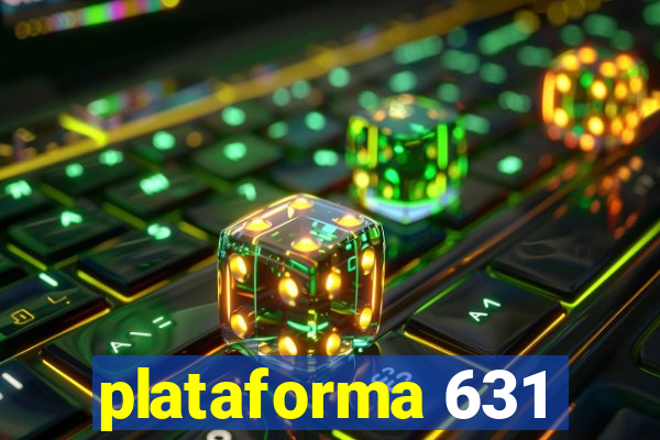 plataforma 631