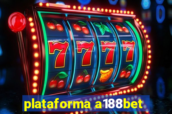 plataforma a188bet