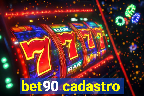 bet90 cadastro