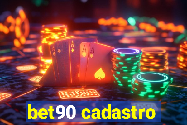 bet90 cadastro