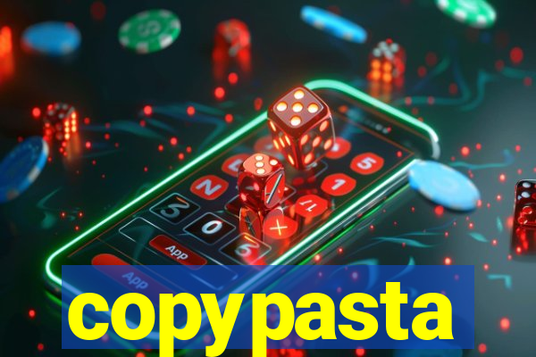 copypasta