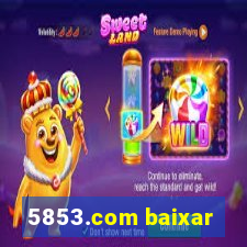 5853.com baixar