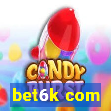 bet6k com