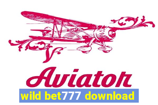 wild bet777 download