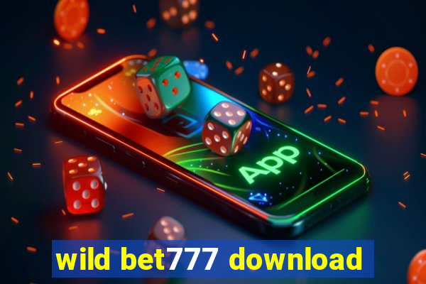 wild bet777 download