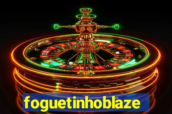 foguetinhoblaze