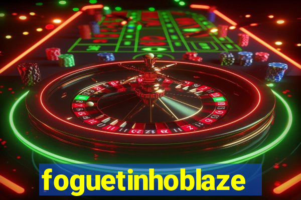 foguetinhoblaze