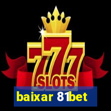 baixar 81bet